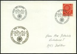 SCHWEIZ 1973 (Mai) SSt: 1000 LAUSANNE/ROTARY INTERNATIONAL CONGRESS MONDIAL 2x Klar Auf Motivgl. Inl.-SU (Pen.S 808) - - Rotary Club