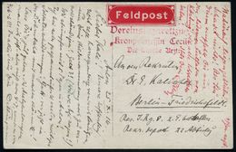 DEUTSCHES REICH 1916 (25.10.) Roter Briefstempel, 3L: Vereinslazarettzug/"Kronprinzessin Cecilie"/Der Leitende Arzt + Ko - Medicina