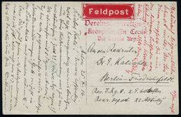 DEUTSCHES REICH 1916 (25.10.) Roter Briefstempel, 3L: Vereinslazarettzug/"Kronprinzessin Cecilie"/Der Leitende Arzt + Ko - Medicine