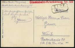 ÖSTERREICH 1915 (6.4.) Achteck: ZIPF + Seltener, Roter 1L: Staatsbahn-Krankenzug Nr. 55 + Hs. Abs., Color-Feldpost-Ak. ( - Medicina