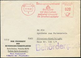 1 BERLIN 33/ Bundesgesundheitsamt/ ..Umsicht/ Im Straßenverkehr 1963 (11.9.) AFS (Schild "Gefahr") Vordr.-Bf: DER PRÄSID - Medicina