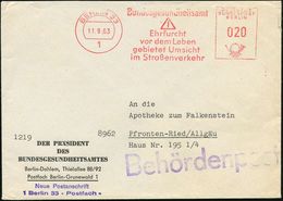 1 BERLIN 33/ Bundesgesundheitsamt/ ..Umsicht/ Im Straßenverkehr 1963 (11.9.) AFS (Schild "Gefahr") Vordr.-Bf: DER PRÄSID - Medizin