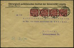 LEIPZIG/ X13x 1921 (5.3.) 1K-Brücke Auf 4er-Streifen 10 Pf. Dienst, Vordr.Bf.: Chirurgisch-poliklinisches Institut Der U - Medizin