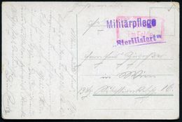 ÖSTERREICH 1916 (17.8.) Roter Zensur-Ra.: Von Der Armee/im Felde + Viol. 1L:  "S T E R I L I S I E R T" + 1L: Militärpfl - Enfermedades