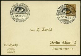 DRESDEN/ AUSSTELLUNGSPOSTAMT/ INTERN.HYGIENE-AUSSTELLUNG 1930 (24.5..) Dekorativer SSt = Großes Auge Auf PP 3 Pf. Goethe - Malattie