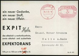 DRESDEN A 1/ M 1938 (26.2.) PFS 3 Pf. Auf Zweifarbiger Reklame-Kt.: EXPIT Hyden Das Alkaloid- U. Narkotinfreie.. EXPEKTO - Pharmacy