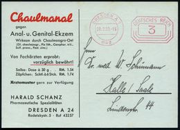 DRESDEN A 1/ M 1939 (20.2.) PFS 3 Pf. Auf Zweifarbiger Reklame-Kt.: Chaumanal Gegen Anal- U. Genital-Ekzem.. HARALS SCHA - Apotheek