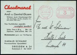 DRESDEN A 1/ M 1939 (20.2.) PFS 3 Pf. Auf Zweifarbiger Reklame-Kt.: Chaumanal Gegen Anal- U. Genital-Ekzem.. HARALS SCHA - Pharmacy