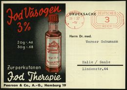 HAMBURG/ *1v/ DEUTSCHES/ REICH 1937 (29.1.) PFS 3 Pf. Auf Zweifarbiger Reklame-Kt.: Jod Vasogen.. Jod Therapie Pearson & - Farmacia