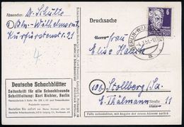 BERLIN-WILHELMSRUH/ A 1951 (4.3.) 2K-Steg Auf Vordr.-Karte: Deutsche Schachblätter, Zeitschrift Für Alle Schachfreunde.. - Chess