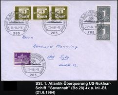 285 BREMERHAVEN/ 1.Atlantiküberquerung/ Atomschiff Savannah 1964 (21.6.) SSt = NS. "Savannah" + Atom-Modell 4x = 1. Nukl - Marittimi