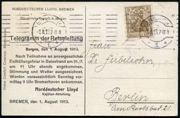 BREMEN/ *1* 1913 (1.8.) Bd.MaSt. Auf EF 3 Pf. Germania Mit Firmen-Lochung: "C S" Auf S/w.-Telegramm-Ak.: Norddeutscher L - Marittimi