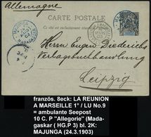 MADAGASKAR 1903 (24.3.) Ausl.-P 10 C. Allegorie, Blauer 2K: MAJUNGA/MADAGASKAR + Französ. Achteck-Seepost: LA REUNION A  - Maritiem