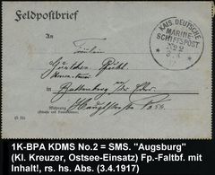 DEUTSCHES REICH 1917 (8.3.) 1K-BPA: KAIS. DEUTSCHE/MARINE-/SCHIFFSPOST/No.2/** = SMS. "Augsburg". Kleiner Kreuzer , Osts - Maritiem