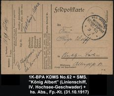 DEUTSCHES REICH 1917 (31.10.) 1K-BPA: KAIS. DEUTSCHE/MARINE-/SCHIFFSPOST/No.62 = SMS. "König Albert" = Linienschiff (IV. - Maritiem