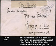 DEUTSCHES REICH /  ÖSTERREICH 1917 (27.2.) 1K-BPA: KAIS. DEUTSCHE/MARINE-/SCHIFFSPOST/No 204 = U-Boot-Halbflottille, Pol - Submarinos