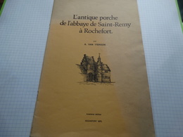 L'antique Porche De L'abbaye De Saint-Remy à Rochefort.31 Pages.(Namur) - Belgium