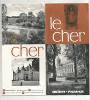 Dépliant Touristique , Le CHER , BERRY , 12 Pages ,2 Scans , Frais Fr 1.75 E - Dépliants Touristiques