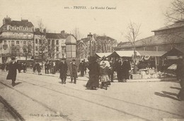 10)    TROYES  - Le  Marché  Central - Troyes