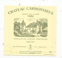 étiquette De Vin , Bordeaux , Chateau CARBONNIEUX ,grand Cru Classé ,1982 ,GRAVES ,Léognan - Bordeaux
