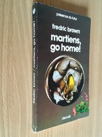 PRESENCE DU FUTUR N° 17   MARTIENS, GO HOME   Fredric BROWN   Editions DENOËL - 1984 - Denoël