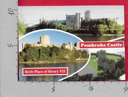 CARTOLINA VG REGNO UNITO - PEMBROKE Castle - Birth Place Of Henry VII - 10 X 15 - ANN. 1989 - Pembrokeshire