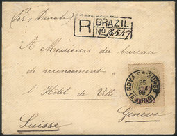 BRAZIL: Registered Cover Franked By Sc.155 ALONE (700Rs.), Sent From Nova Friburgo To Switzerland On 25/DE/1899, VF Qual - Cartes-maximum