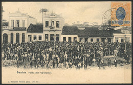 BRAZIL: SANTOS: Large Group Of Workers Celebrating In The Street, Ed.Marques Pereira, Used On 5/JUN/1906, VF Quality - Rio De Janeiro