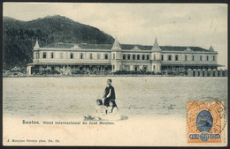 BRAZIL: SANTOS: Hotel Internacional Of José Menino, Ed.Marques Pereira, Used On 5/JUN/1906, VF Quality! - Rio De Janeiro