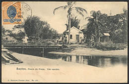 BRAZIL: SANTOS: Ponta Da Praia, A Ranch House, Ed.Marques Pereira, Used On 5/JUN/1906, VF Quality! - Rio De Janeiro