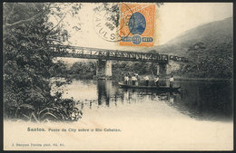 BRAZIL: SANTOS: Railway Bridge Over The Cubatao River, Ed.Marques Pereira, Used On 5/JUN/1906, Minor Defects, VF Appeara - Rio De Janeiro