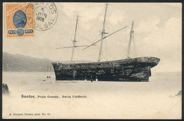 BRAZIL: SANTOS: Ship Caldbeck In Praia Grande, Ed.Marques Pereira, Used On 5/JUN/1906, Minor Layer Separation, VF Appera - Rio De Janeiro