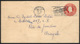 UNITED STATES: 2c. Stationery Envelope Sent From Chicago To Rio De Janeiro On 23/DE/1927, With Slogan Cancel For Airmail - Marcophilie