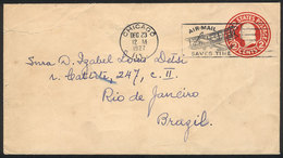 UNITED STATES: 2c. Stationery Envelope Sent From Chicago To Rio De Janeiro On 23/DE/1927, With Slogan Cancel For Airmail - Poststempel