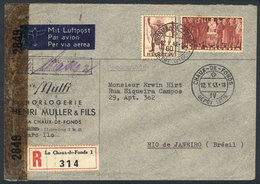 SWITZERLAND: Registered Airmail Cover Sent From Chaux-de-Fonds To Rio On 12/MAY/1943 Franked With 3.60Fr., Censored, VF  - ...-1845 Préphilatélie