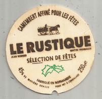 étiquette De Fromage Sur Bois ,  CAMEMBERT Affiné Pour Les Fêtes , LE RUSTIQUE  ,Jean Verrier,frais Fr 1.45 E - Cheese
