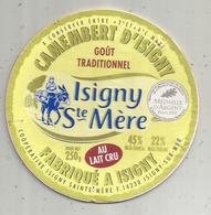 étiquette De Fromage Sur Support ,CAMEMBERT D'ISIGNY , ISIGNY  Ste MERE , Au Lait Cru , Calvados - Formaggio