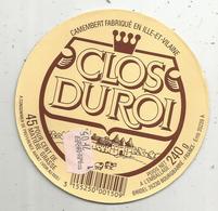 étiquette De Fromage Sur Support , CAMEMBERT , CLOS DU ROI , Bridel - Cheese