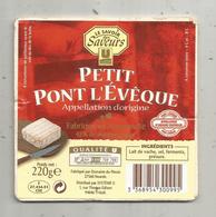 étiquette De Fromage Sur Support , Petit PONT L'EVEQUE , Le Savoir Des Saveurs U - Cheese