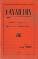 84 CAVAILLON HISTOIRE MONUMENTS MELON PESTE SYNAGOGUE RENE PAUZIN ANDRE DUMOULIN VAUCLUSE - Provence - Alpes-du-Sud