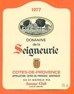 étiquette Vin Cotes De Provence Domaine De La Seigneurie 1977 Savour Club à Lancié - 75 Cl - Roséwijn