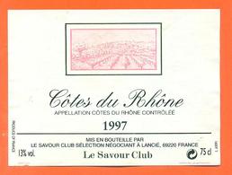 étiquette Vin Cotes Du Rhone 1997 Savour Club à Lancié - 75 Cl - Côtes Du Rhône