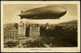 T.P. 1930. Tarjeta Ilustrada (Zeppelín Sobrevolando Plaza De Cataluña. Barcelona) Sin Circular. Escasa. - Nuevos