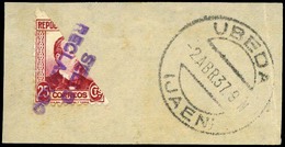 Ed. 685 Bisec. Fragmento Con Sello Bisectado Y Marca “Sello Reclamado” Y Fechador “Ubeda 02/04/37” Lujo. Raro. - Nuovi