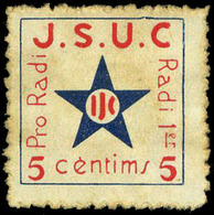 Ed. * 1568 “J.S.U.C. Pro Radi. 5centims” Muy Raro - Spanish Civil War Labels