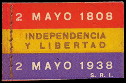 * S/Cat. “S.R.I. 2 Mayo 1808-2 Mayo 1938. Independencia Y Libertad.” - Vignettes De La Guerre Civile