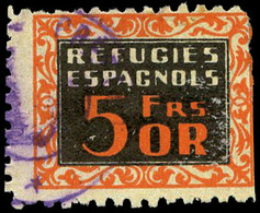 Ed. 0 2732 “5Frs. Or. Refugies Espagnols” - Spanish Civil War Labels