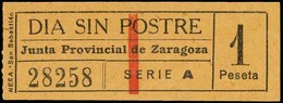 *** ZARAGOZA. “Dia Sin Postre 1Ptas” Color Salmón. Precioso. - Spanish Civil War Labels