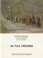 IN FILA INDIANA - BOLOGNA - ESCURSIONI DIDATTICHE - Altri & Non Classificati