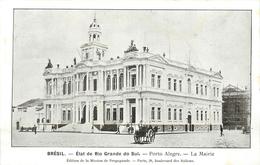 BRESIL - Rio Grande Do Sul - Porto Alegre La Mairie; édition Mission De Propagande. - Porto Alegre